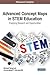 Advanced Concept Maps in STEM Education: Emerging Research and Opportunities (Advances in Early Childhood and K-12 Education)