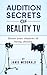 Audition Secrets of Reality...