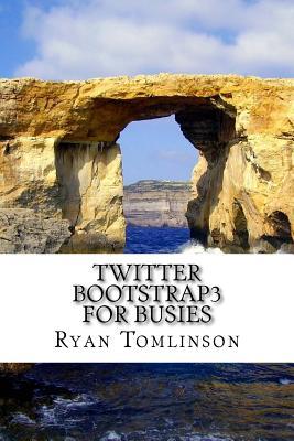 Twitter Bootstrap3 for Busies
