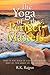 The Yoga of the Perfect Mas...