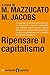 Ripensare il capitalismo (Italian Edition)
