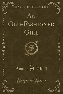 An Old Fashioned Girl