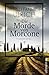 Die Morde von Morcone by Stefan Ulrich