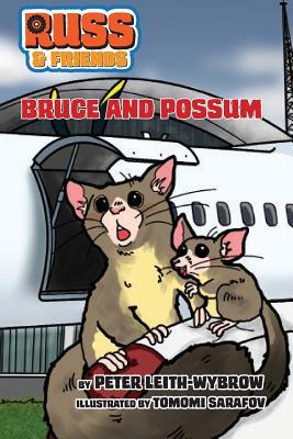 Bruce and the possum person: Careful where you hide it may be worse (The Airport Series)