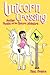 Unicorn Crossing (Phoebe and Her Unicorn Series Book 5): Another Phoebe and Her Unicorn Adventure