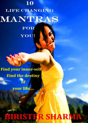 10 LIFE CHANGING MANTRAS FOR YOU