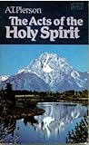 Acts of the Holy Spirit Acts of the Holy Spirit