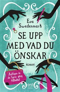 Se upp med vad du önskar (De fyras gäng,#2)