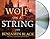 Wolf on a String