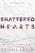 Shattered Hearts: The Compl...