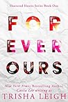 Forever Ours by Trisha  Leigh