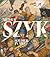 Arthur Szyk: Soldier in Art