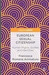 European Sexual Citizenship: Human Rights, Bodies and Identities