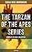 TARZAN OF THE APES SERIES - Complete 25 Book Collection (Illustrated): The Return of Tarzan, The Beasts of Tarzan, The Son of Tarzan, Tarzan and the Jewels ... Lion, Tarzan the Terrible and many more