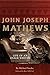 John Joseph Mathews: Life of an Osage Writer (American Indian Literature and Critical Studies Series Book 69)