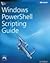 Windows Powershell Scripting Guide