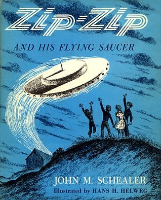 Zip-Zip and His Flying Saucer (Hardcover)