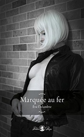 Marquée au fer (Erotisme) (French Edition)