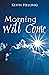 Morning Will Come