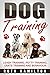 Dog Training: Leash Trainin...