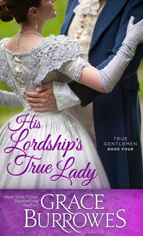 His Lordship's True Lady (True Gentlemen, #4)