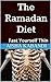 The Ramadan Diet: Fast Yourself Thin