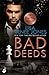 Bad Deeds (Dirty Money #3)