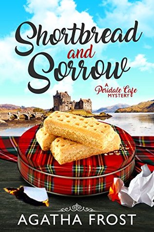 Shortbread and Sorrow (Peridale Cafe, #5)