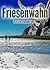 Friesenwahn. Ostfrieslandkrimi (Mona Sander und Enno Moll ermitteln 5) (German Edition)