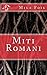Miti Romani (Meet Myths) (Italian Edition)