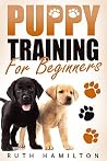 Puppy Training For Beginners Puppy Training For Beginners