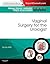 Vaginal Surgery for the Urologist: Female Pelvic Surgery Video Atlas Series: Expert Consult: Online (Female Pelvic Video Surgery Atlas Series)