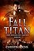Fall of the Titan (The Desolate Empire #5)