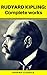 Rudyard Kipling: The Complete works (Phoenix Classics)