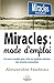 Miracles, mode d'emploi (Dé...