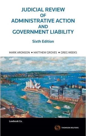 Judicial Review of Administrative Action and Government Liability