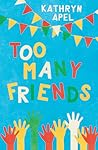 Too Many Friends