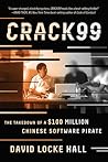 CRACK99: The Takedown of a $100 Million Chinese Software Pirate