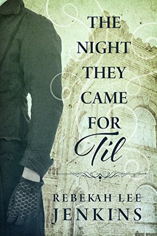 The Night They Came For Til (Oakland, #2)
