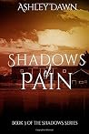 Shadows of Pain (Shadows Series) Shadows of Pain (Shadows Series)