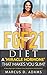 FGF21 - Diet: A 'Miracle Ho...