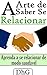 A Arte de Saber Se Relacion...