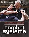 The Complete Book of Combat Systema