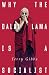 Why the Dalai Lama is a Socialist: Buddhism and the Compassionate Society