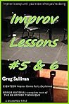 Improv Lessons #5 & 6 (A GS Improv Title, Book # 10)
