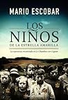 Los niños de la estrella amarilla by Mario Escobar