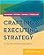 Crafting & Executing Strategy: The Quest for Competitive Advantage: Concepts & Readings [with Connect Access Code]