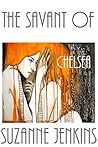 The Savant of Chelsea by Suzanne Jenkins