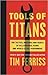 Tools of Titans