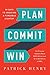 Plan Commit Win: 90 Days to Creating a Fundable Startup